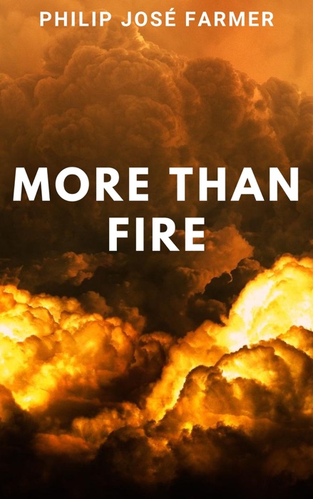 More Than Fire