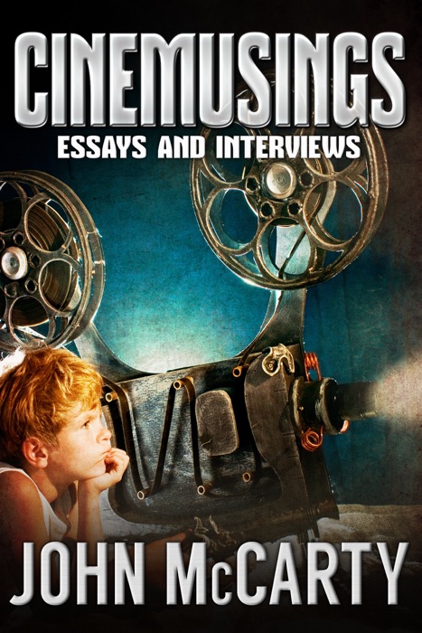 Cinemusings: Essays and Interviews