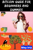 Bitcoin Guide for Beginners and Dummies - Mey Irtz