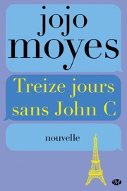 TREIZE JOURS SANS JOHN C