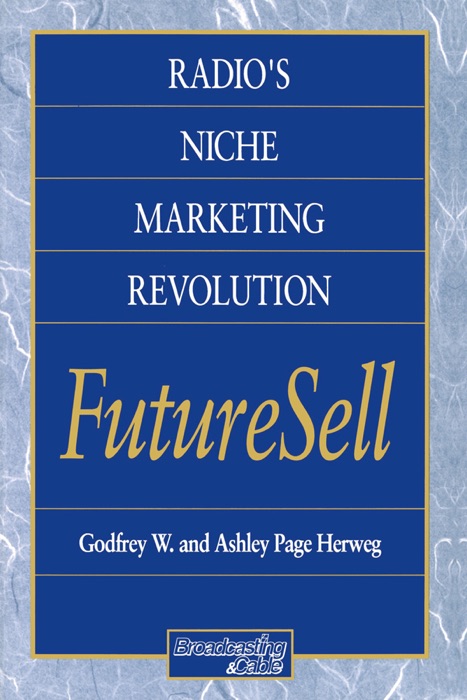 Radios Niche Marketing Revolution FutureSell