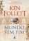 Mundo sem fim - Ken Follett