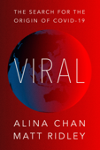 Viral - Matt Ridley & Alina Chan