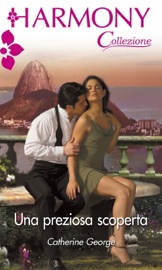 Una preziosa scoperta - Catherine George by  Catherine George PDF Download