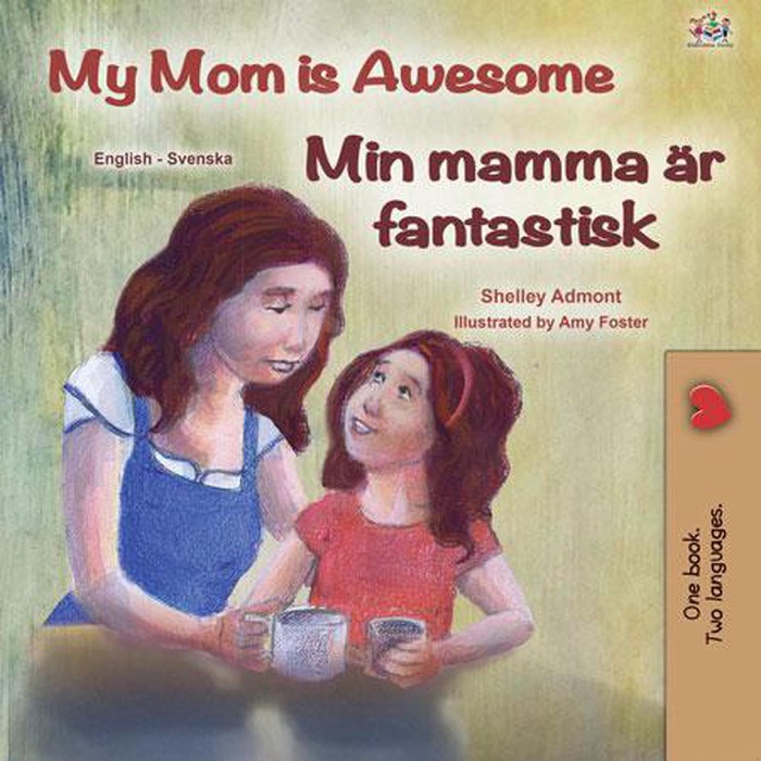 My Mom is Awesome Min mamma är fantastisk