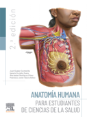 Anatomía humana para estudiantes de ciencias de la salud - Juan Antonio Suárez Quintanilla, Ignacio Iturrieta Zuazo, Ana Isabel Rodríguez Pérez & Francisco Javier García Esteo