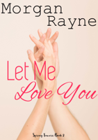 Morgan Rayne - Let Me Love You artwork