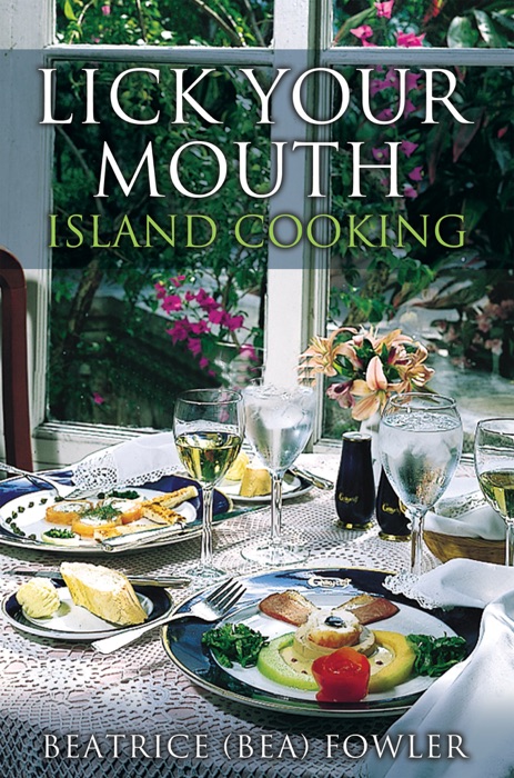 Lick Your Mouth - Island Cooking