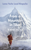 From a Mountain In Tibet - Lama Yeshe Losal Rinpoche