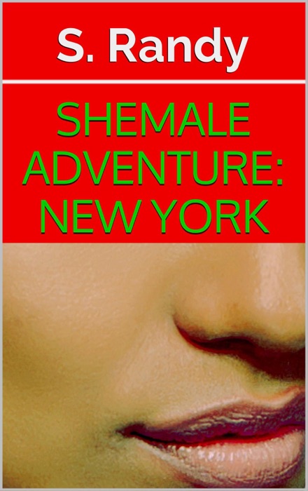 Shemale Adventure: New York