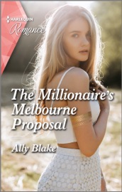 The Millionaire's Melbourne Proposal