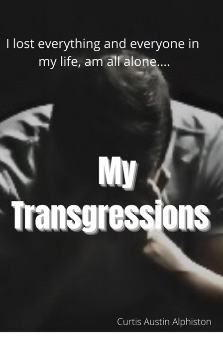 My Transgressions