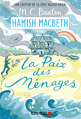 Hamish Macbeth 11 - La paix des ménages - Marina Boraso & M.C. Beaton