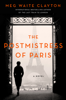 Meg Waite Clayton - The Postmistress of Paris artwork