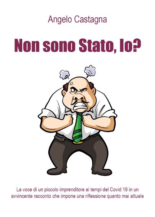 Non sono Stato, io?