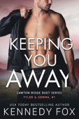 Keeping You Away - Kennedy Fox