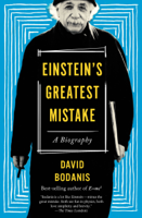 David Bodanis - Einstein's Greatest Mistake artwork
