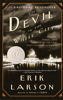 The Devil in the White City - Erik Larson
