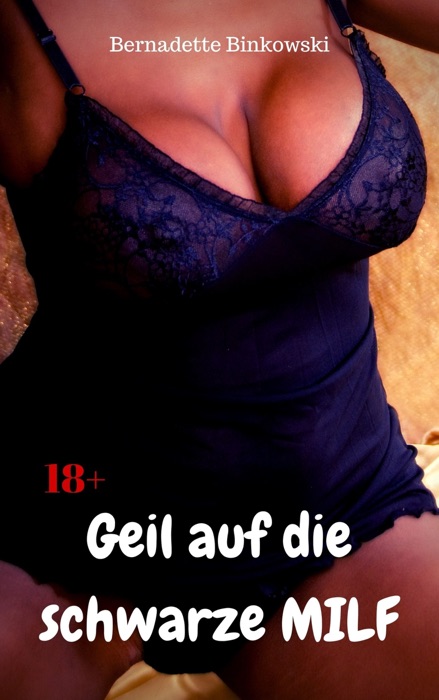 Geil auf die schwarze MILF