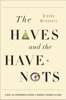 The Haves and the Have-Nots - Branko Milanovic