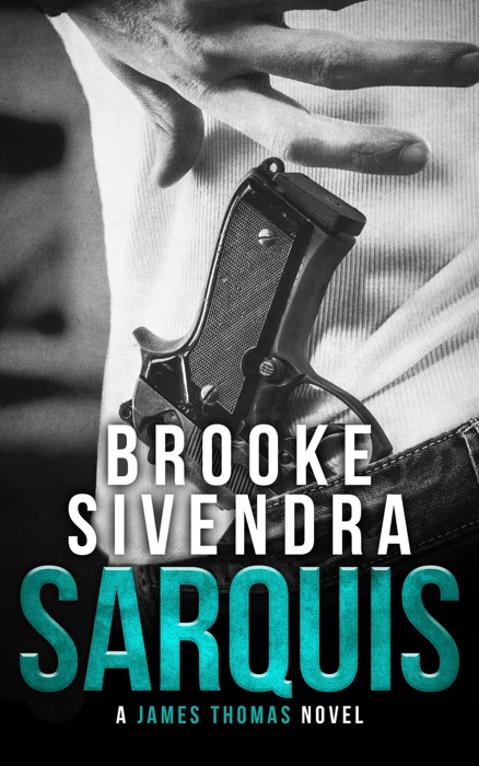 Sarquis: A James Thomas Novel