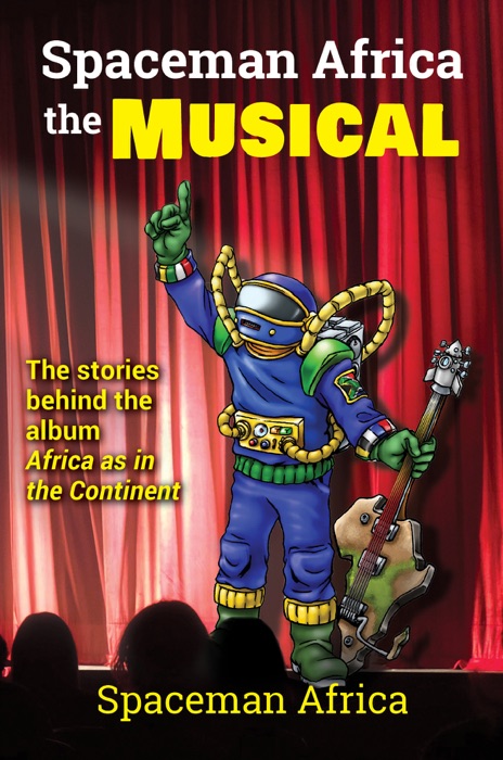 Spaceman Africa the Musical–Enhanced with Audio