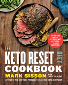 The Keto Reset Diet Cookbook - Mark Sisson & Lindsay Taylor