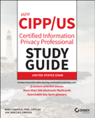 IAPP CIPP / US Certified Information Privacy Professional Study Guide - Mike Chapple & Joe Shelley