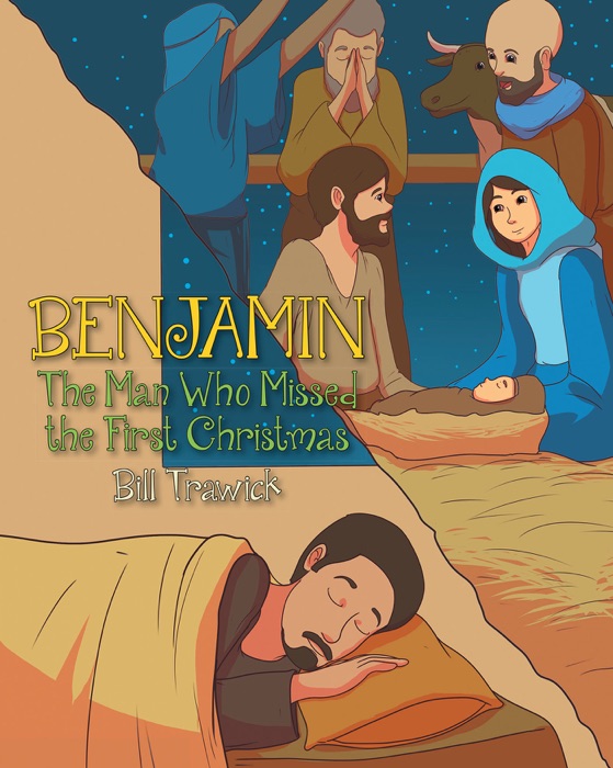 Benjamin, The Man Who Missed the First Christmas