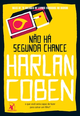 Capa do livro Não Há Segunda Chance de Harlan Coben