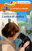 L'Amico Di Jeshua. Edizione Alta Leggibilità. Illustrato. - Paolo Colombo & Anna Simioni