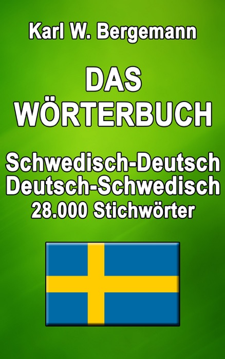 Das Wörterbuch Schwedisch-Deutsch / Deutsch-Schwedisch