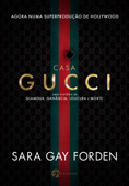 Casa Gucci - Sara Gay Forden