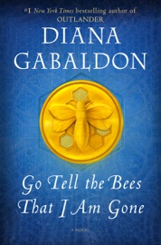 Go Tell the Bees That I Am Gone - Diana Gabaldon by  Diana Gabaldon PDF Download