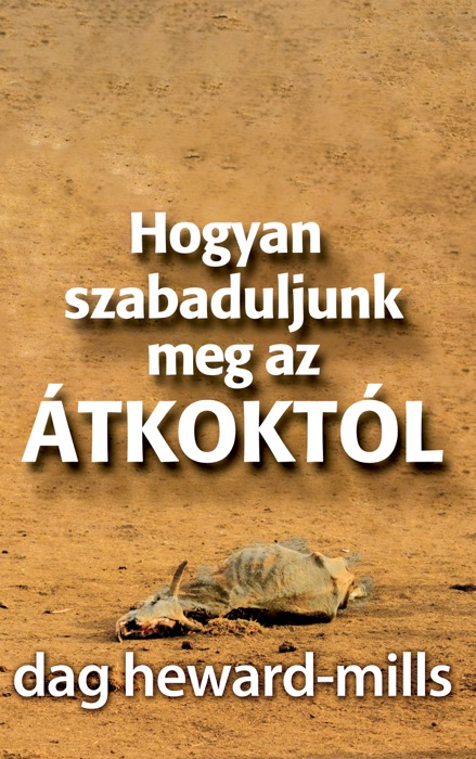 Hogyan szabaduljunk meg az átkoktól