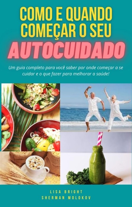 Como e quando começar o seu autocuidado