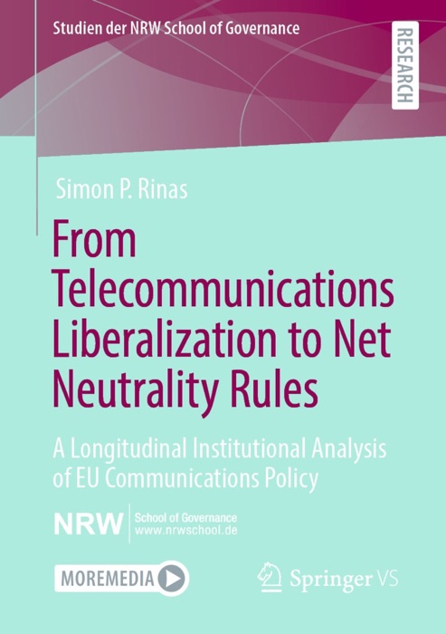 From Telecommunications Liberalization to Net Neutrality Rules