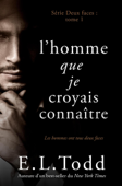 L’homme que je croyais connaître - E. L. Todd