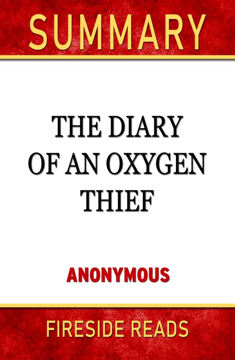 Diary of an Oxygen Thief by Anonymous: Summary by Fireside Reads