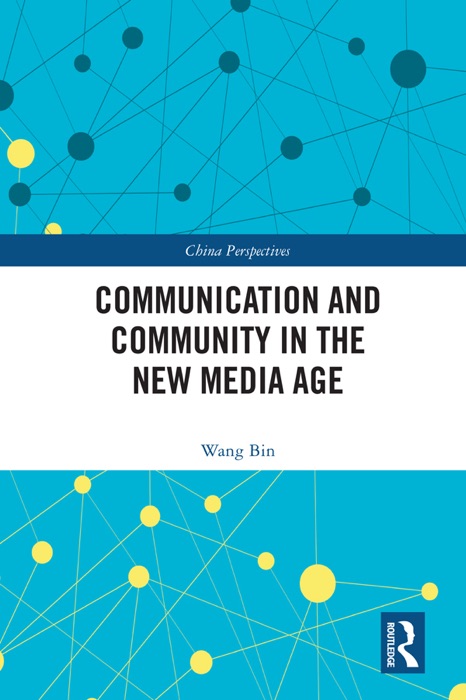 Communication and Community in the New Media Age