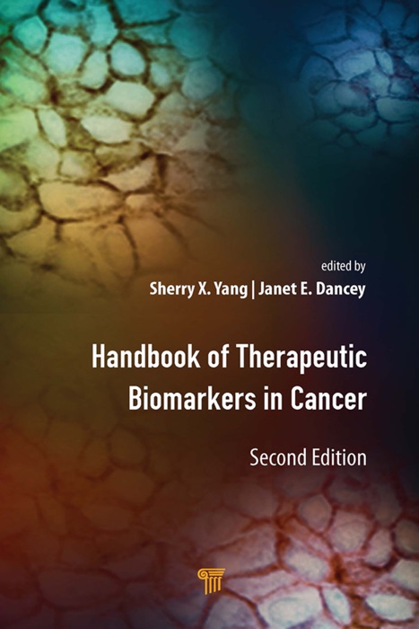 Handbook of Therapeutic Biomarkers in Cancer