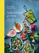 Green Kitchen at Home - David Frenkiel & Luise Vindahl