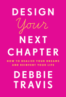 Debbie Travis - Design Your Next Chapter artwork