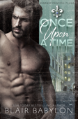 Once Upon A Time (Billionaires in Disguise: Flicka) - Blair Babylon