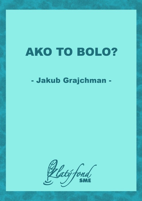 Ako to bolo?