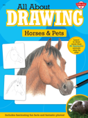 All About Drawing Horses & Pets - Walter Foster Creative Team