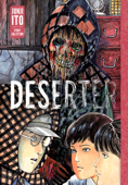 Deserter: Junji Ito Story Collection - Junji Ito