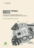 Questo titolo spacca - Gianluigi Bonanomi