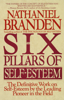 The Six Pillars of Self-Esteem - Nathaniel Branden
