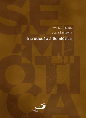 Capa do livro Comunicação e Semiótica: a teoria do signo de Lucia Santaella